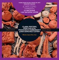 ARTE COMO EXPRESION LA VIDA INMOVIL CLARA PEETERS