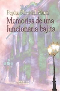 MEMORIAS DE UNA FUNCIONARIA BAJITA