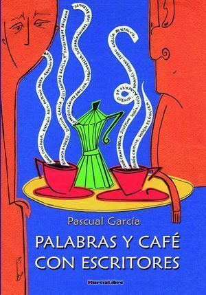 PALABRAS Y CAFE CON ESCRITORES