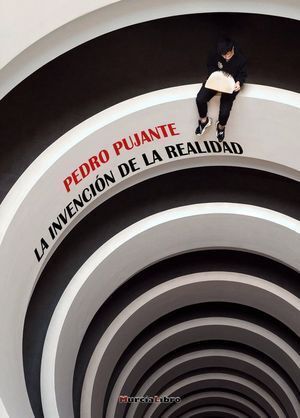 LA INVENCION DE LA REALIDAD (RUSTICA)