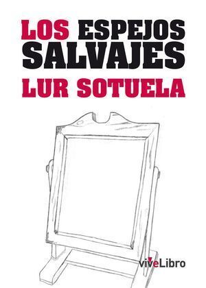 ESPEJOS SALVAJES,LOS