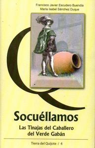 SOCUELLAMOS, LAS TINAJAS DEL CABALLERO DEL VERDE GABAN