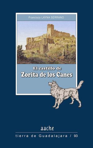 CASTILLO DE ZORITA DE LOS CANES,EL