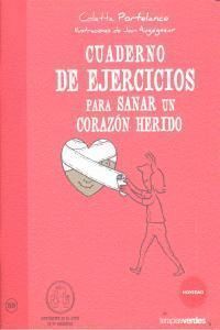 CUADERNO DE EJERCICIOS PARA SANAR UN CORAZON HERIDO