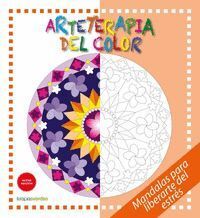 ARTETERAPIA DEL COLOR MANDALAS PARA LIBERARTE DEL ESTRES
