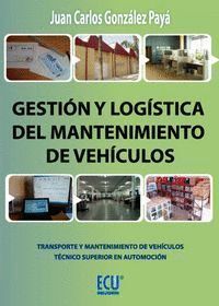GESTIÓN Y LOGÍSTICA DEL MANTENIMIENTO DE VEHÍCULOS