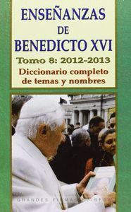 ENSEÑANZAS DE BENEDICTO XVI TOMO 8   GRANDES FIRMAS