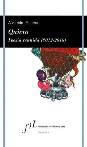 QUIERO POESIA REUNIDA (2012-2018)