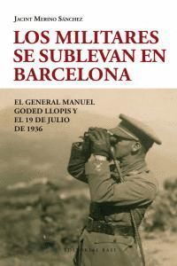 MILITARES SE SUBLEVAN EN BARCELONA,LOS