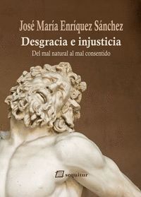 DESGRACIA E INJUSTICIA
