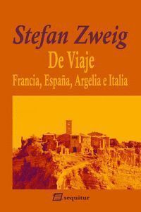 DE VIAJE II FRANCIA ESPAÑA ARGELIA E ITALIA