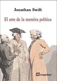 ARTE DE LA MENTIRA POLITICA,EL NE 2019