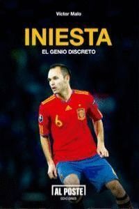 INIESTA EL GENIO DISCRETO