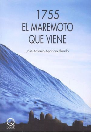 1755 EL MAREMOTO QUE VIENE