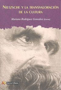 NIETZSCHE Y LA TRANSVALORACION LA CULTURA