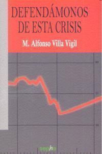 DEFENDAMONOS DE ESTA CRISIS