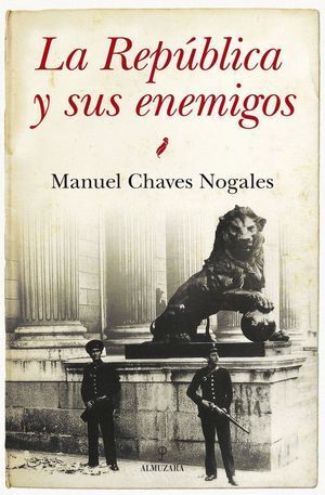 REPUBLICA Y SUS ENEMIGOS,LA