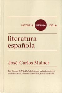 HISTORIA MINIMA DE LA LITERATURA ESPAÑOLA