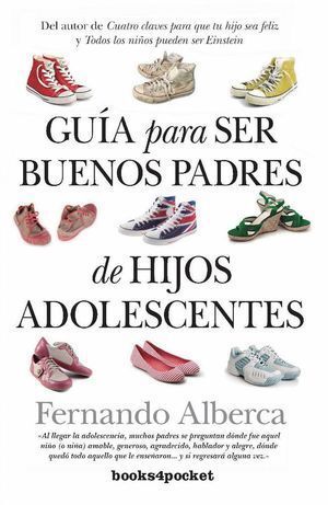 GUIA PARA SER BUENOS PADRES DE HIJOS ADOLESCENTES B4P