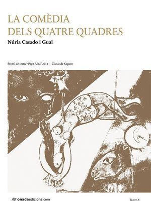 COMEDIA DELS QUATRE QUADRES,LA