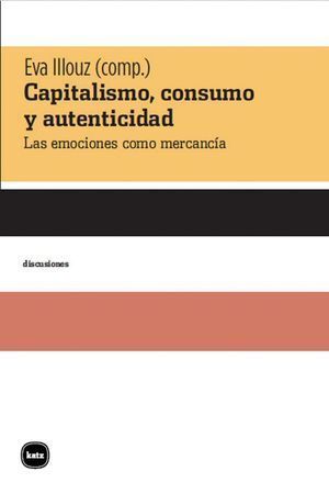CAPITALISMO CONSUMO Y AUTENTICIDAD