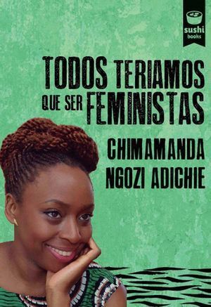 TODOS TERIAMOS QUE SER FEMINISTAS (GALLEGO)