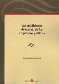 CONDICIONES DE TRABAJO DE LOS EMPLEADOS PUBLICOS,LAS