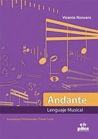 ANDANTE LENGUAJE MUSICAL ENSEÑANZAS PROFESIONALES PRIMER CUR