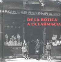 DE LA BOTICA A LA FARMACIA