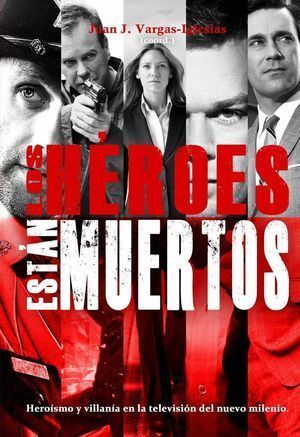 HEROES ESTAN MUERTOS,LOS