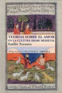 TEORIAS SOBRE EL AMOR EN EL MUNDO ARABE MEDIEVAL