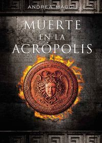 MUERTE EN LA ACROPOLIS