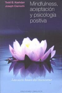 MINDFULNESS ACEPTACION Y PSICOLOGIA POSITIVA