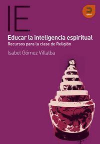 EDUCAR LA INTELEGENCIA ESPIRITUAL