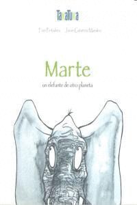 MARTE UN ELEFANTE DE OTRO PLANETA
