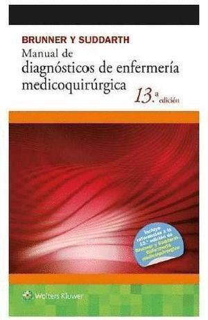 BRUNNER Y SUDDARTH. MANUAL DIAGNOSTICOS ENFERMERIA MEDICOQUI
