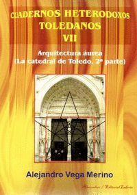 ARQUITECTURA AUREA CATEDRAL DE TOLEDO 2ªPARTE CUADERN.HETER