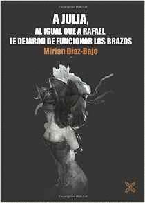 A JULIA AL IGUAL QUE A RAFAEL LE DEJARON SIN BRAZOS
