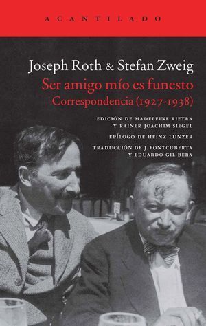 SER AMIGO MIO ES FUNESTO CORRESPONDENCIA 1927-1938
