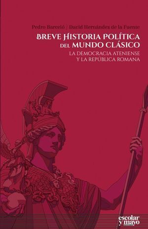 BREVE HISTORIA POLITICA DEL MUNDO CLASICO