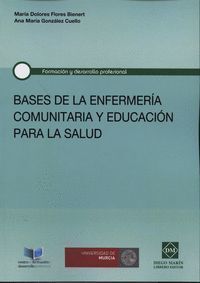BASES DE LA ENFERMERIA COMUNITARIA Y EDUCACION PARA LA SALUD