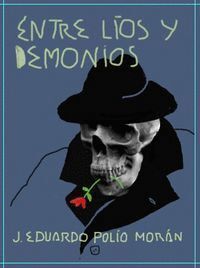 ENTRE LIOS Y DEMONIOS