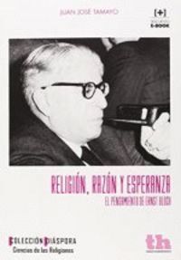 RELIGION RAZON Y ESPERANZA-EL PENSAMIENTO DE ERNST BLOCH