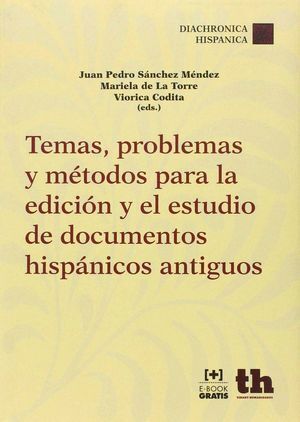TEMAS PROBLEMAS Y METODOS PARA LA EDICION Y ESTUDIO DOCUMEN