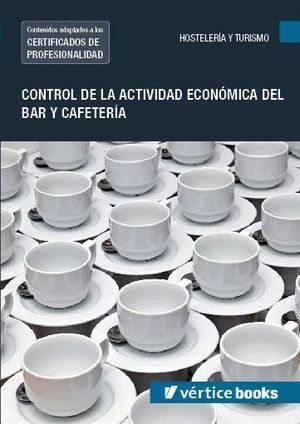 CONTROL DE LA ACTIVIDAD ECONOMICA DEL BAR Y CAFETERIA UF025