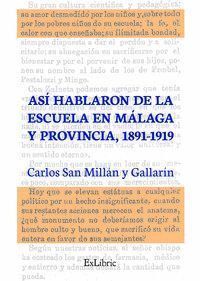 ASI HABLARON DE LA ESCUELA DE MALAGA Y PROVINCIA 1891-1919
