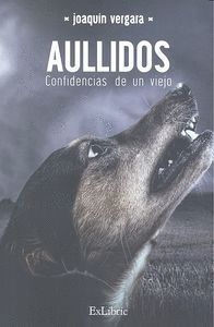 AULLIDOS CONFIDENCIAS DE UN VIEJO
