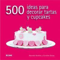 500 IDEAS PARA DECORAR TARTAS Y CUPCAKES