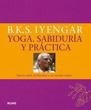 YOGA. SABIDURIA Y PRACTICA