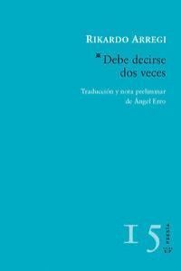 DEBE DECIRSE DOS VECES